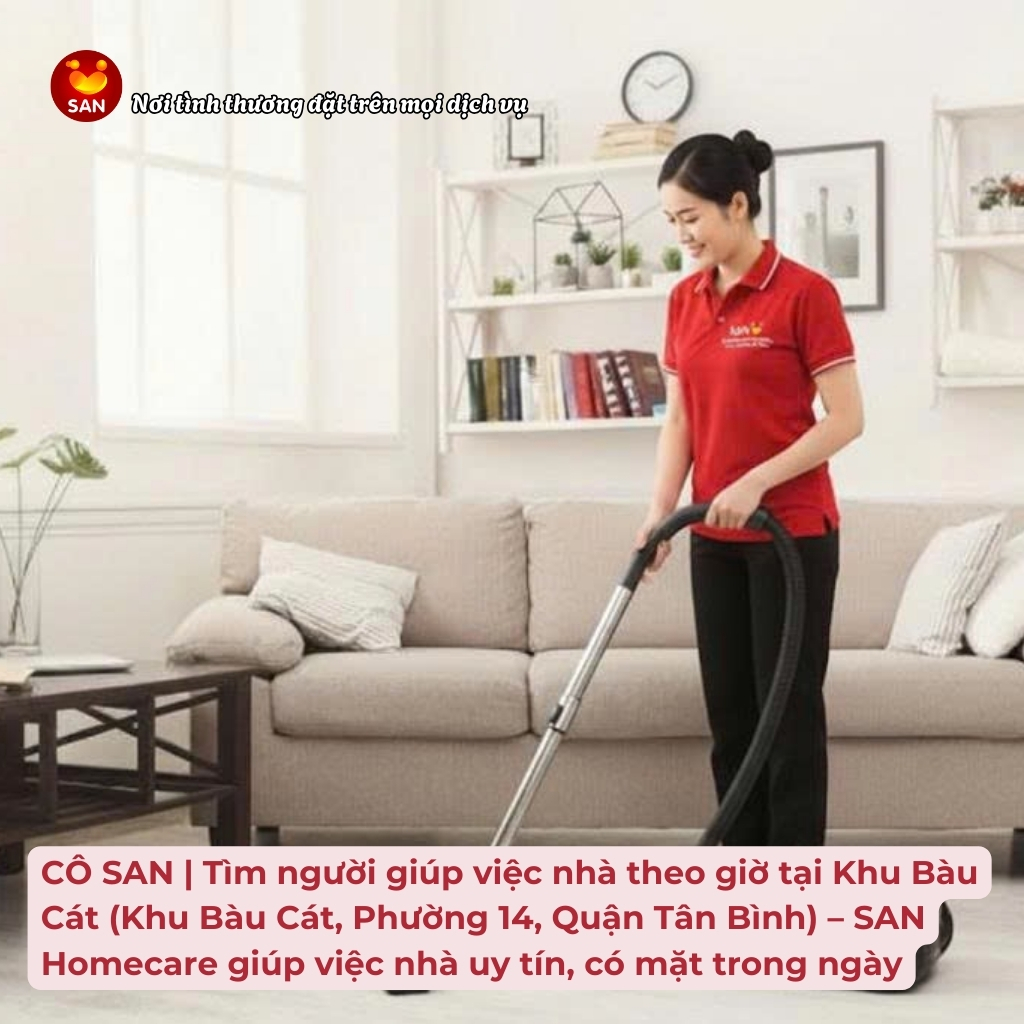 Giúp Việc Nhà Theo Giờ Khu Bàu Cát